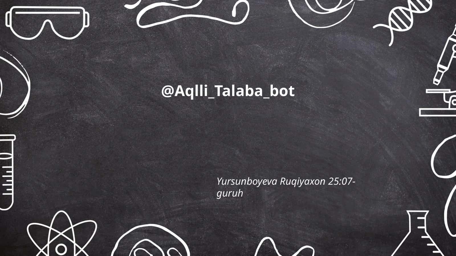 @Aqlli_Talaba_bot umumiy funksiyalari 1