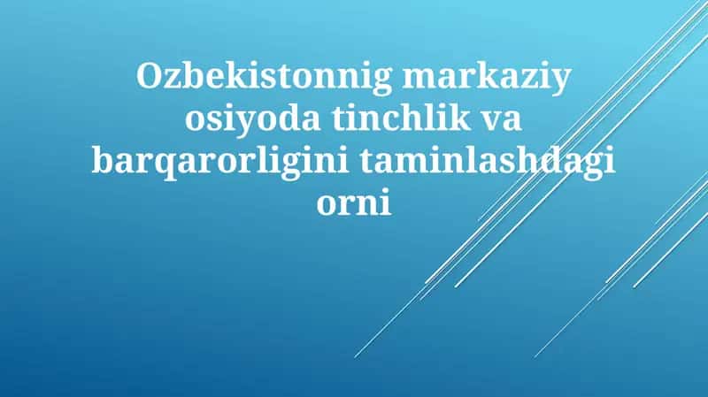 O'zbekistonning Markaziy Osiyo xavfsizligidagi o'rni 1