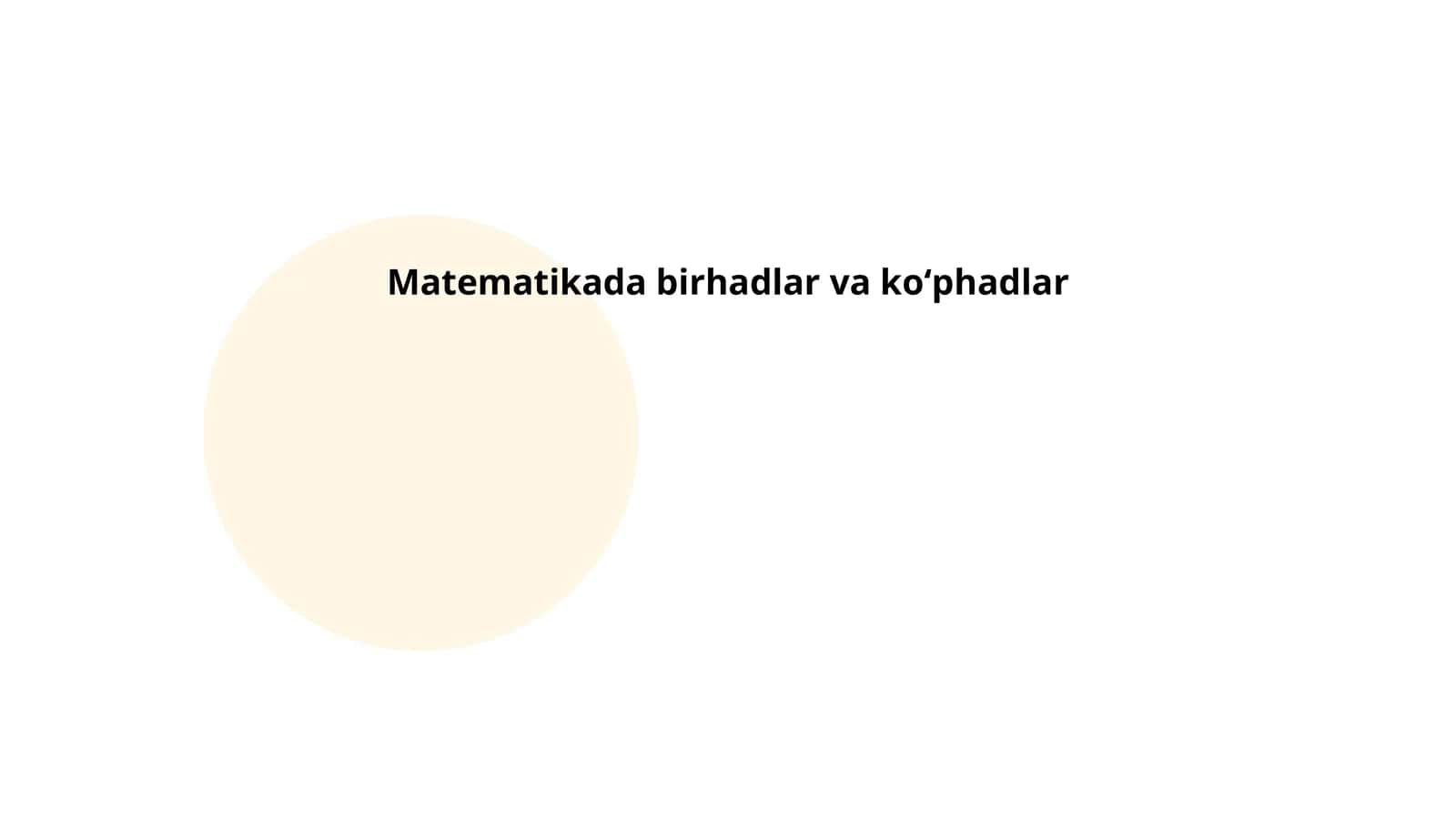 Matematikada birhadlar va koʻphadlar 1