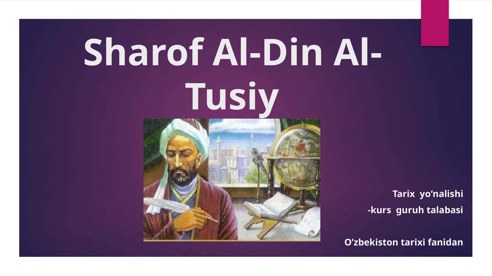 Sharof Al-Din Al-Tusiy Taqdimot 1