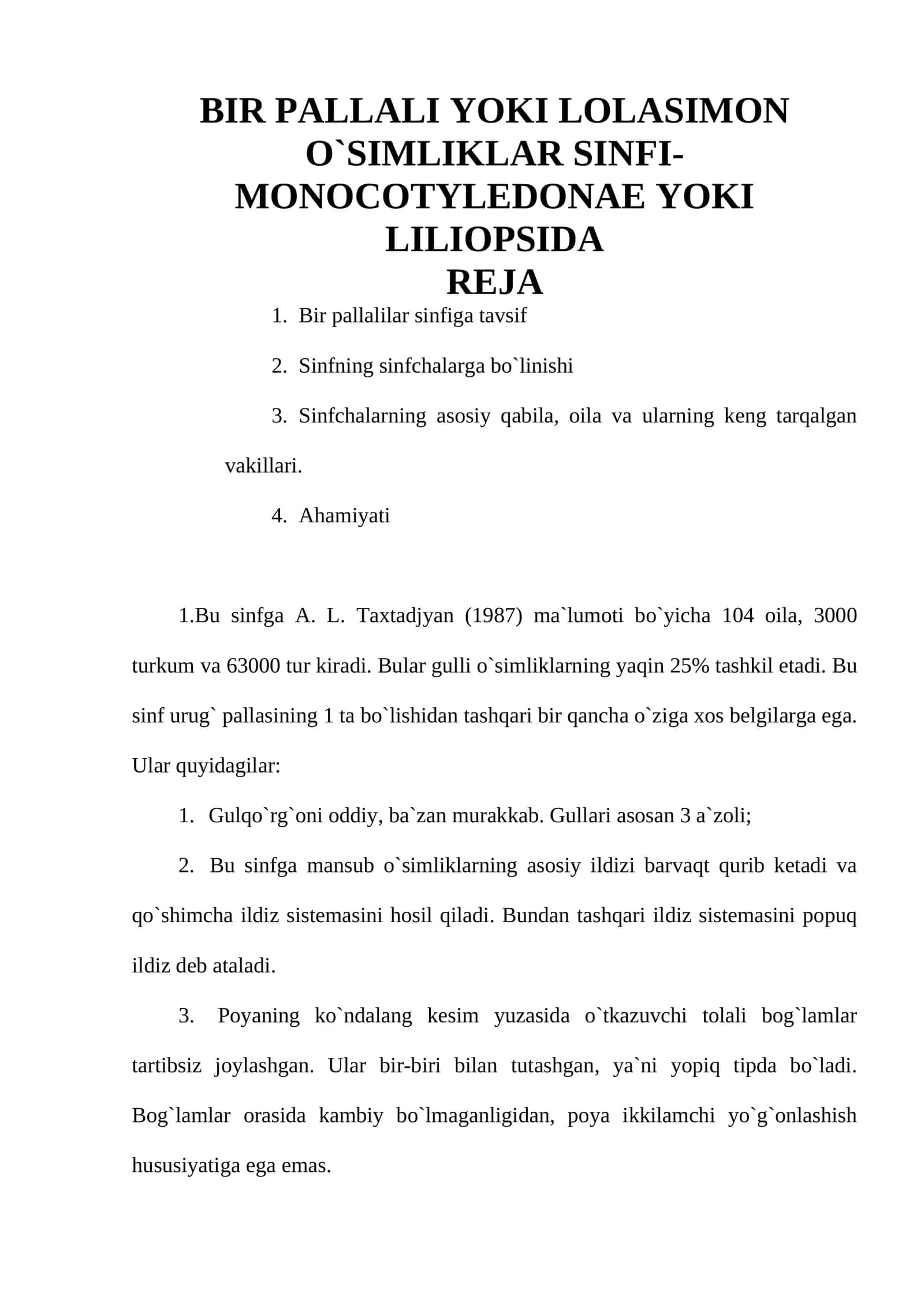 Bir pallali yoki Lolasimon o`simliklar sinfi-Monocotyledonae yoki Liliopsida 1