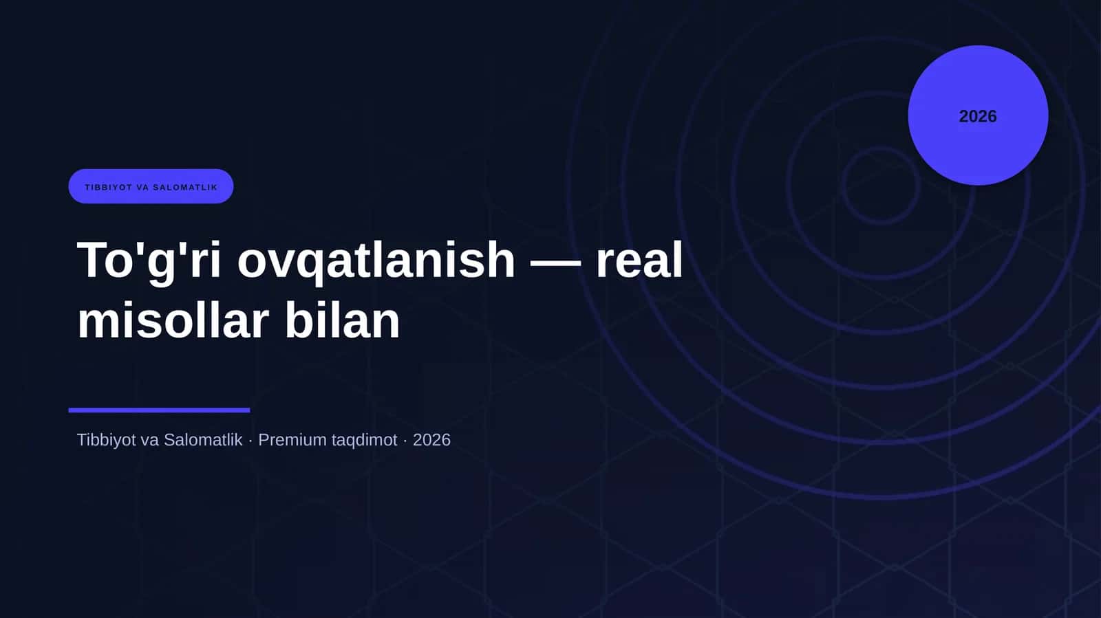 To'g'ri ovqatlanish — real misollar bilan 1