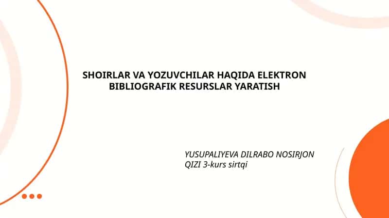 SHOIRLAR VA YOZUVCHILAR HAQIDA ELEKTRON BIBLIOGRAFIK RESURSLAR YARATISH 1