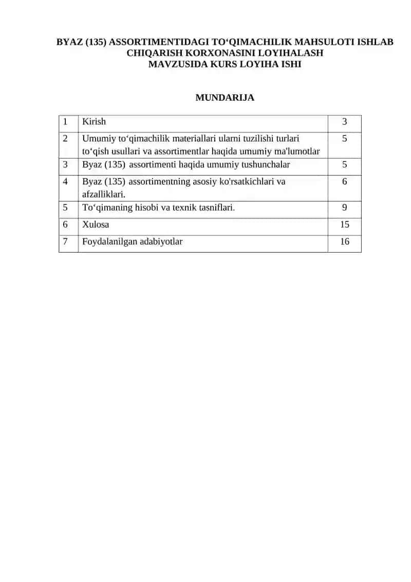 Byaz (135) assortimentidagi to‘qimachilik mahsuloti ishlab chiqarish korxonasini loyihalash