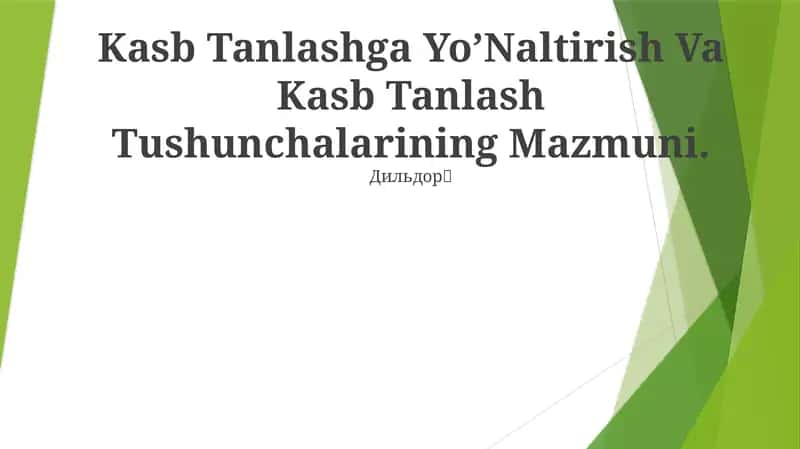 Kasb Tanlashga Yo'Naltirish Va Kasb Tanlash Tushunchalarining Mazmuni 1