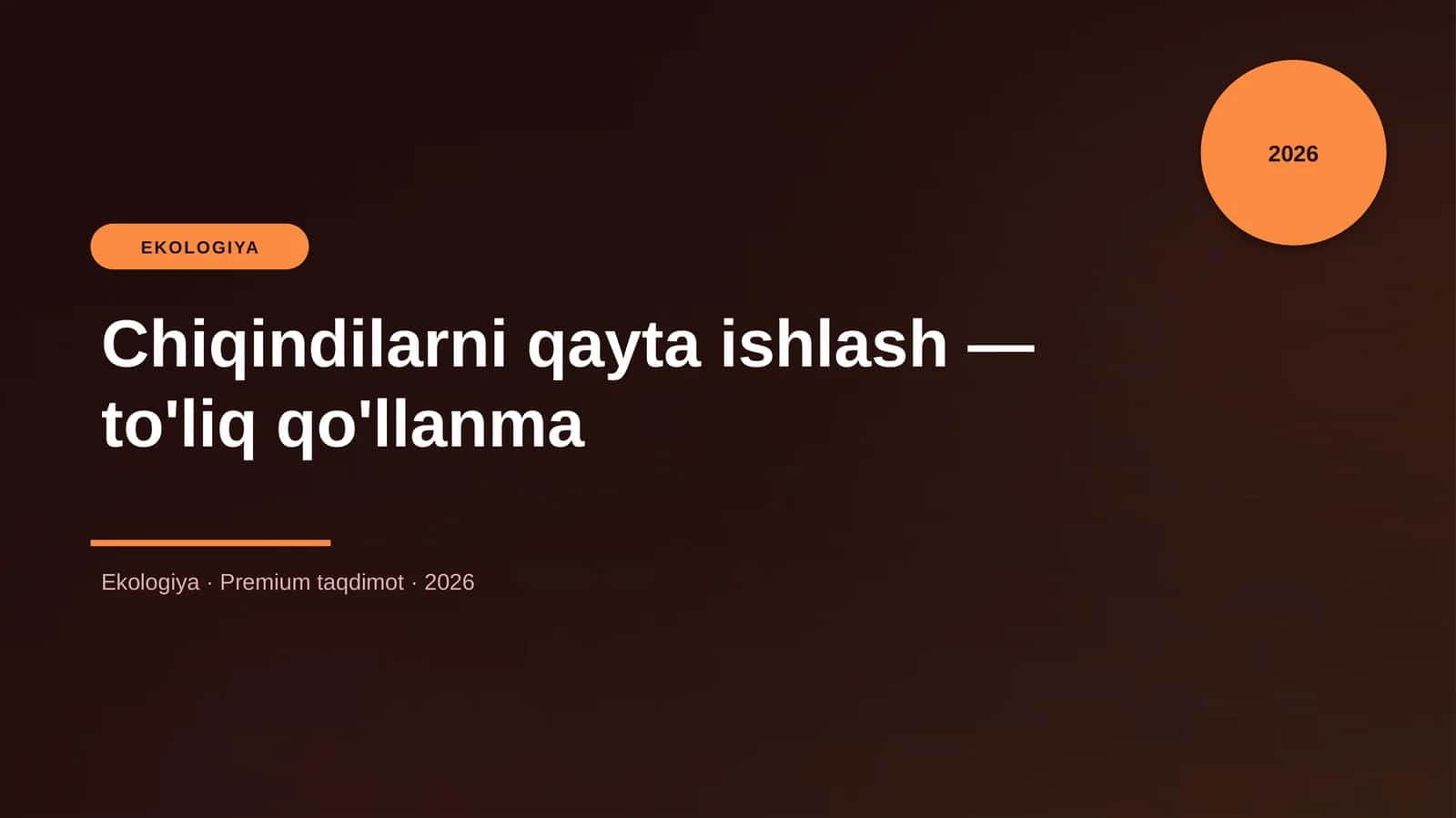 Chiqindilarni qayta ishlash — to'liq qo'llanma 1