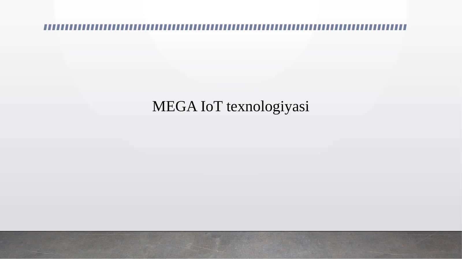 MEGA IoT texnologiyasi 1