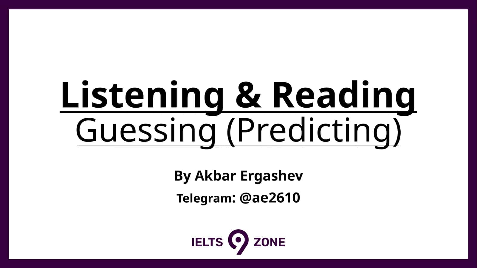 Listening & ReadingGuessing (Predicting) 1