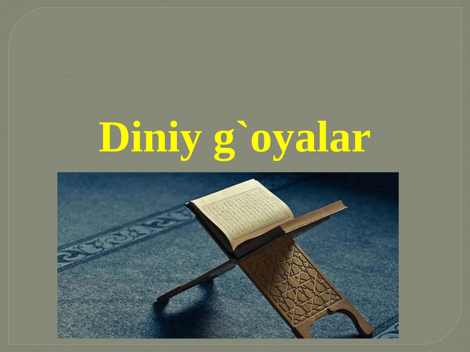 Diniyg'oyalar 1
