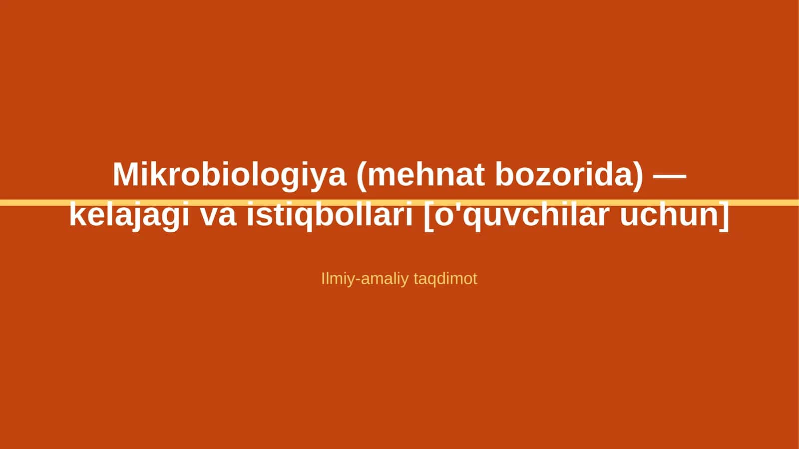Mikrobiologiya (mehnat bozorida) — kelajagi va istiqbollari [o'quvchilar uchun] 1