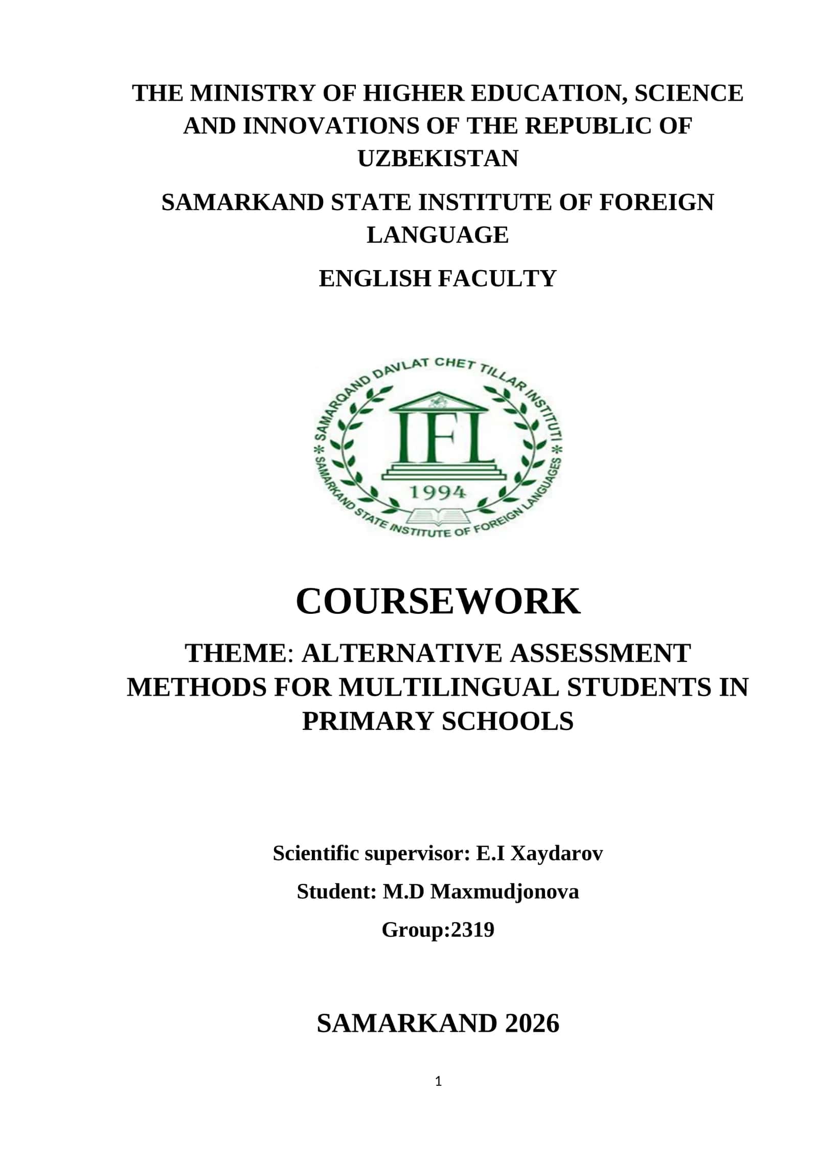 ALTERNATIVE ASSESSMENT METHODS FOR MULTILINGUAL STUDENTS 1