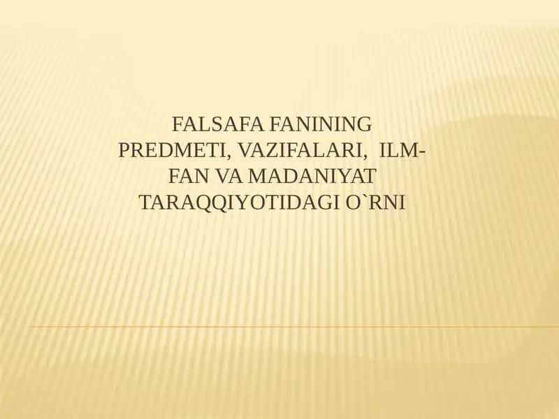 Fаlsafafaniningpredmeti, vazifalari 1