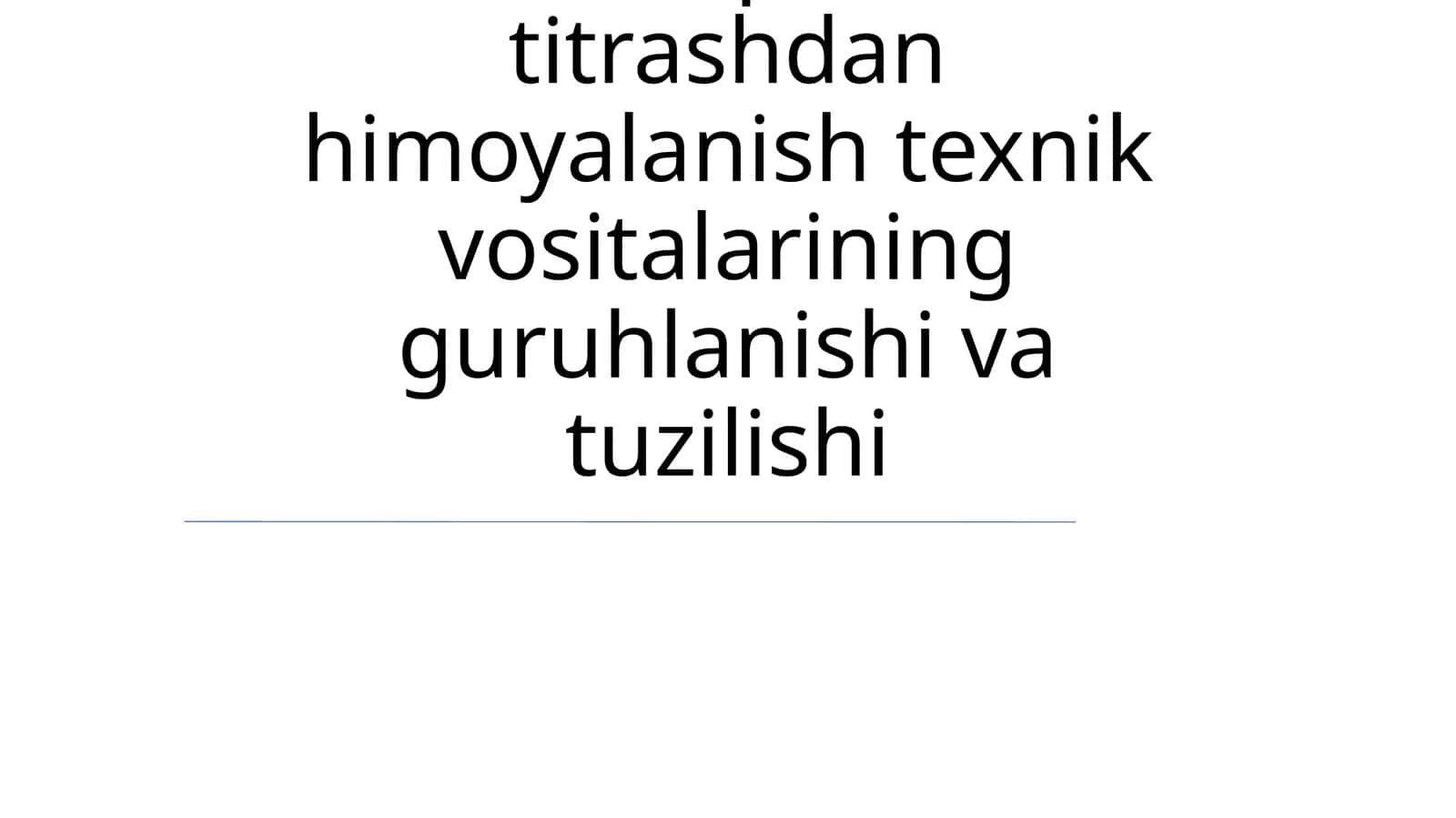 Tebratsiya izolyatsiya tizimlarining klassifikatsiyasi 1