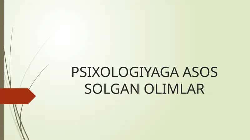 PSIXOLOGIYAGA ASOS SOLGAN OLIMLAR 1