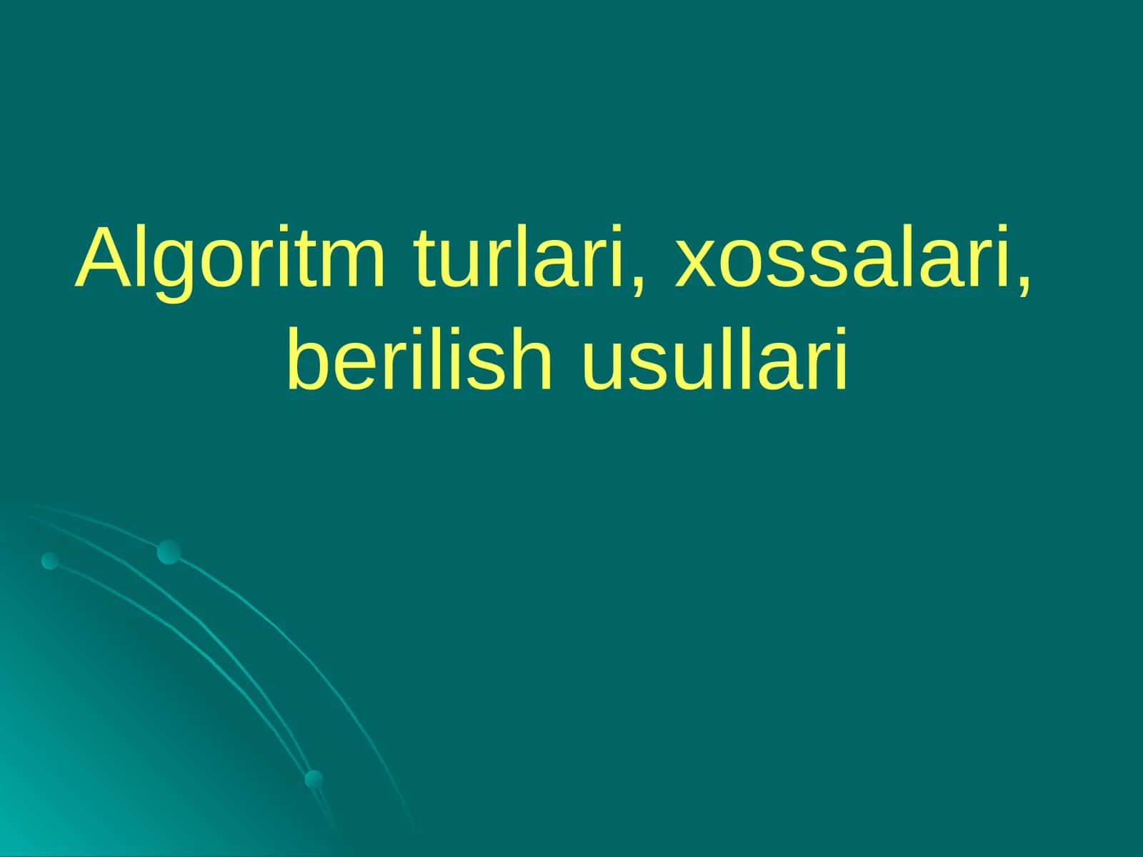 ALGORITM TUSHUNCHASI 1