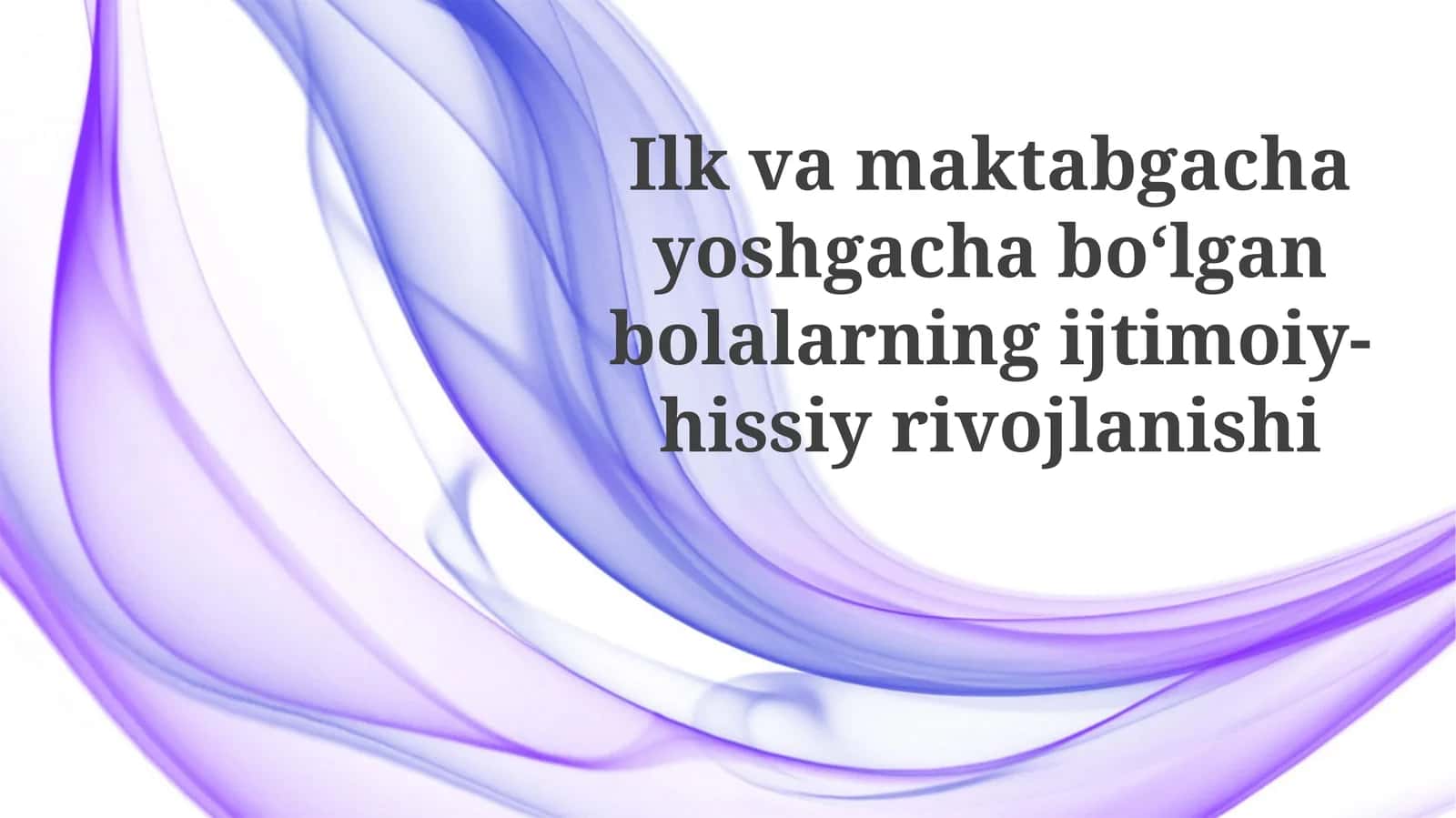 Infantlarda va maktabgacha yoshdagi bolalarda ijtimoiy-emotsional rivojlanish 1