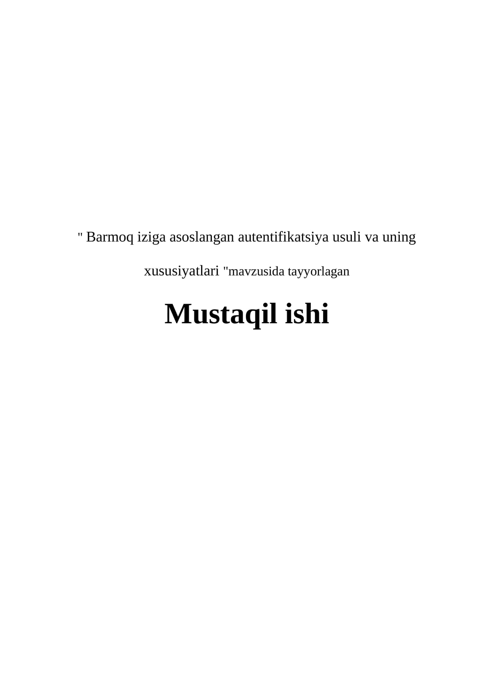 Barmoq iziga asoslangan autentifikatsiya usuli va uning xususiyatlari 1