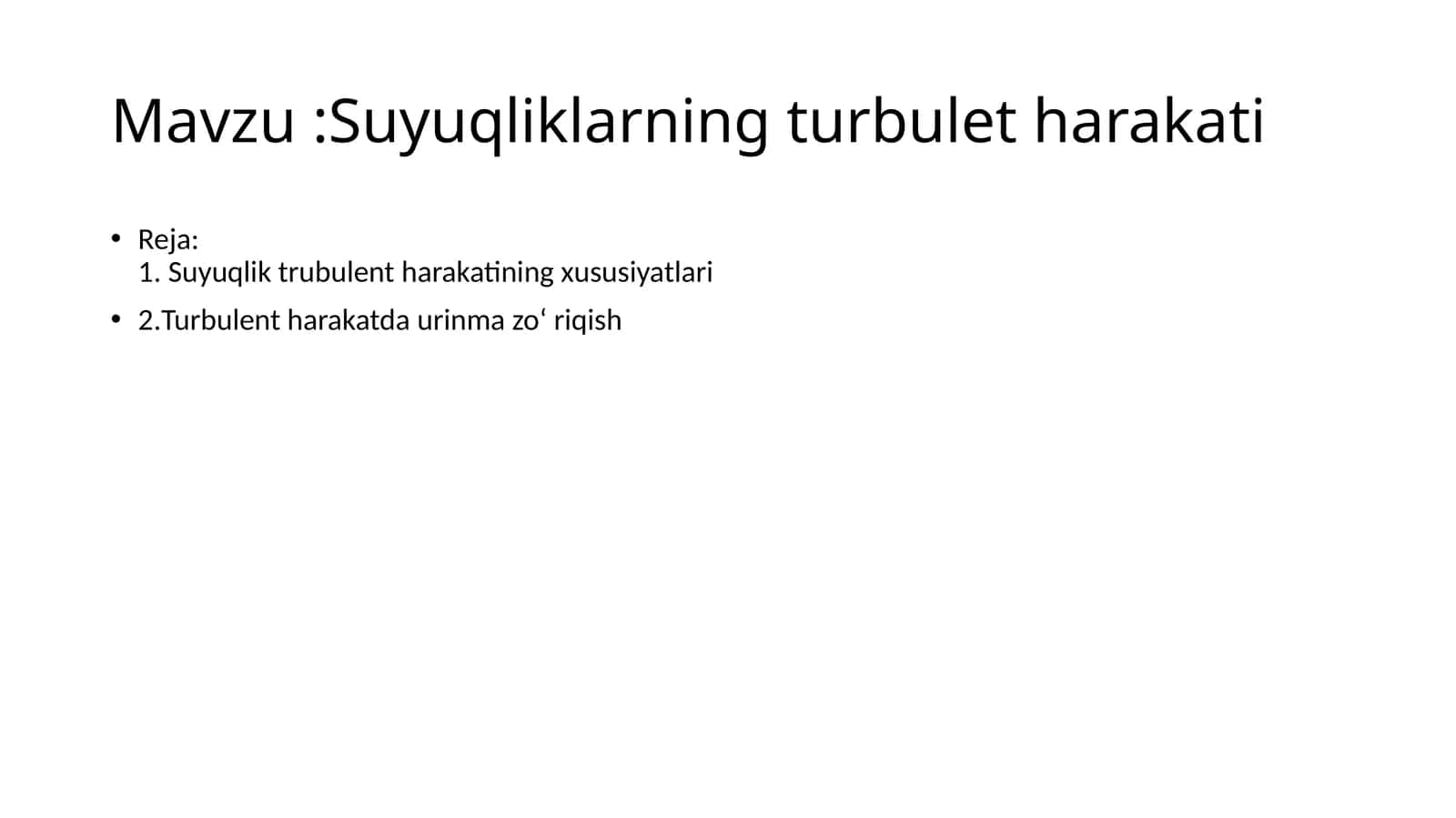 Suyuqliklarning turbulet harakati 1