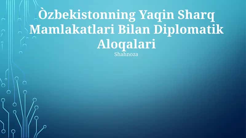 O'zbekistonning Yaqin Sharq Mamlakatlari Bilan Diplomatik Aloqalari 1