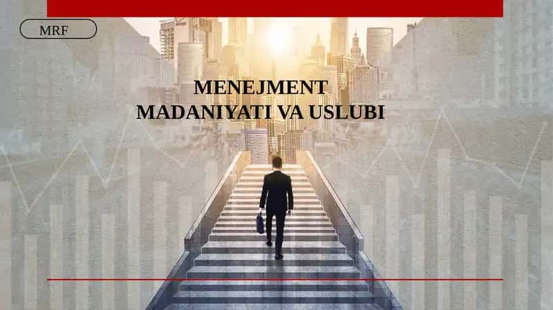 MENEJMENT MADANIYATI VA USLUBI 1
