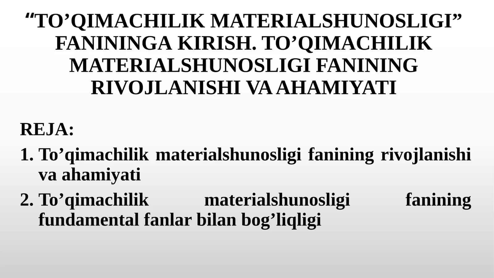 TO’QIMACHILIK MATERIALSHUNOSLIGI”FANININGAKIRISH.TO’QIMACHILIKMATERIALSHUNOSLIGI FANINING RIVOJLANISHI VA AHAMIYATI 1