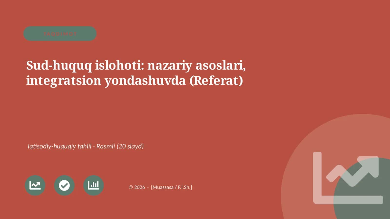 Sud-huquq islohoti: nazariy asoslari, integratsion yondashuvda (Referat) 1