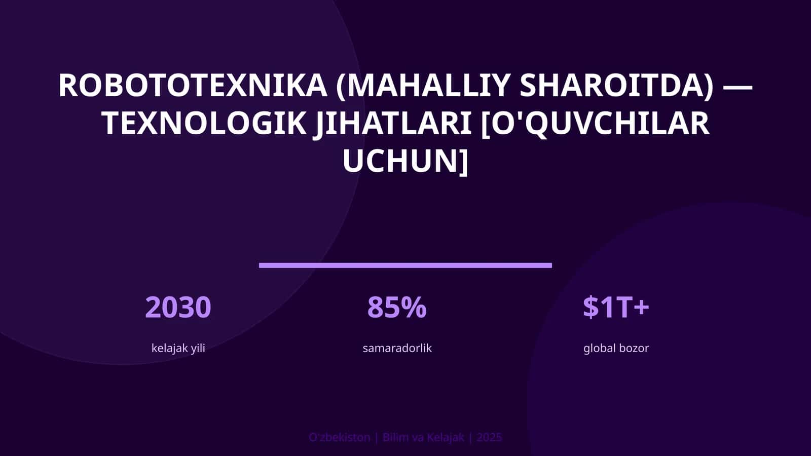 ROBOTOTEXNIKA (MAHALLIY SHAROITDA) — TEXNOLOGIK JIHATLARI [O'QUVCHILAR UCHUN] 1