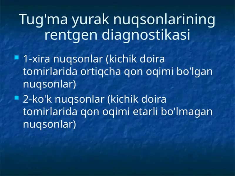 Tug'ma yurak nuqsonlarining rentgen diagnostikasi 1