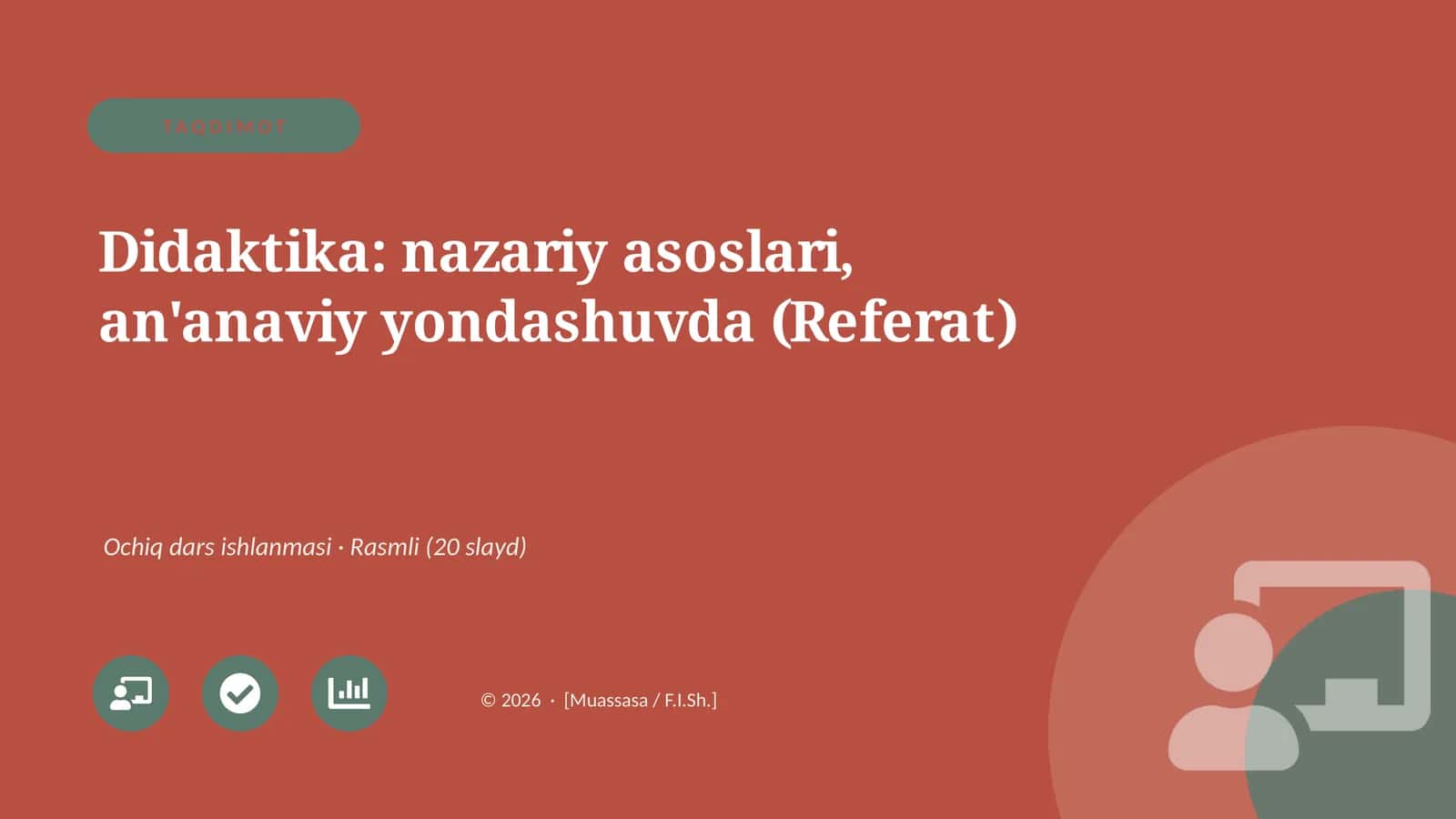 Didaktika: nazariy asoslari, an'anaviy yondashuvda (Referat) 1