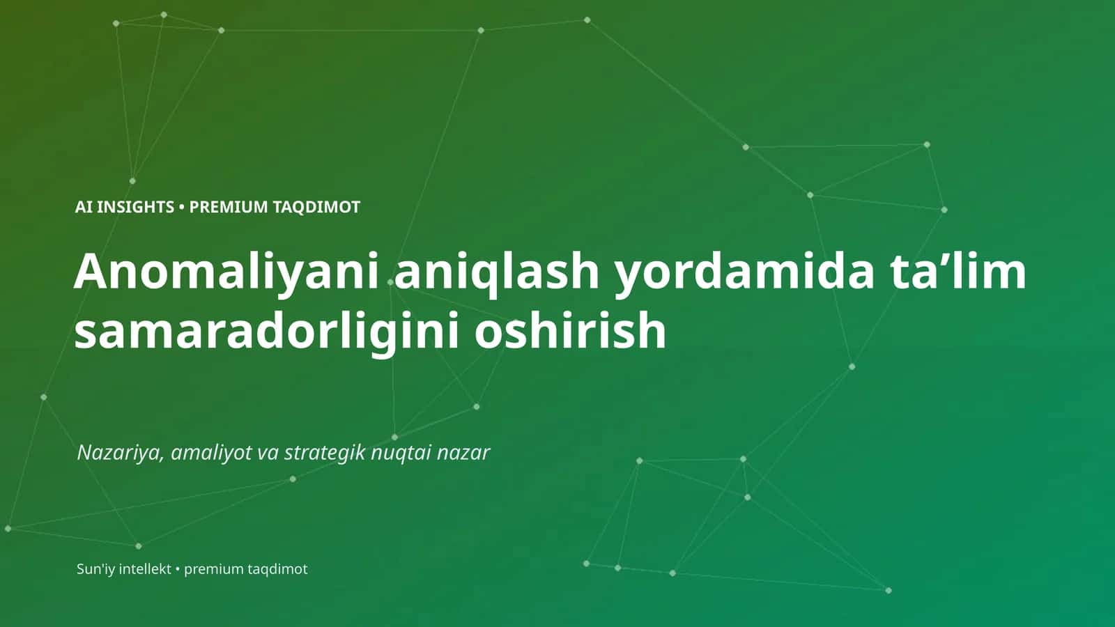 Anomaliyani aniqlash yordamida taʼlim samaradorligini oshirish 1