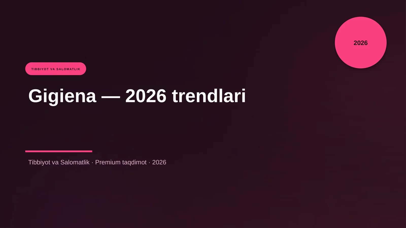 Gigiena — 2026 trendlari 1
