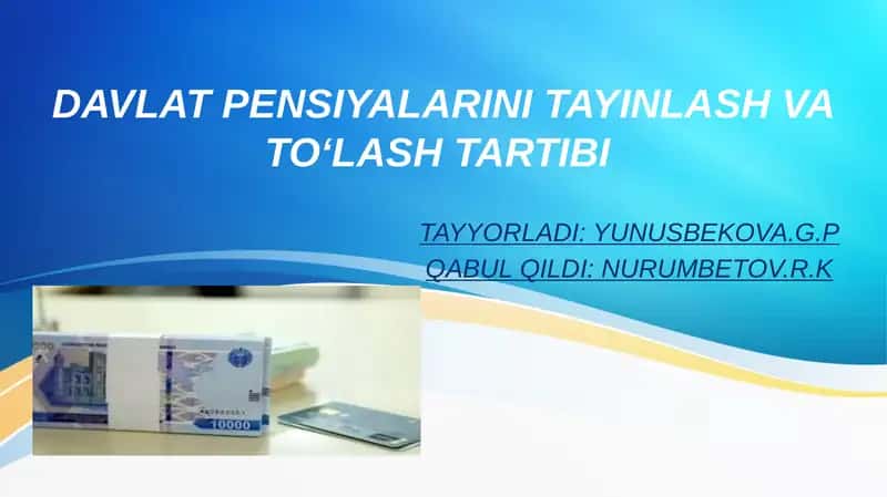 DAVLAT PENSIYALARINI TAYINLASH VA TOʻLASH TARTIBI 1