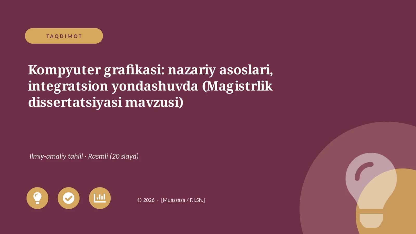 Kompyuter grafikasi: nazariy asoslari, integratsion yondashuvda (Magistrlik dissertatsiyasi mavzusi) 1