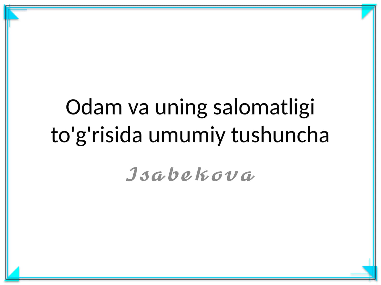 Odam va uning salomatligi to'g'risida umumiy tushuncha 1