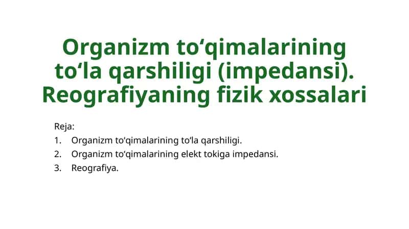 Organizm toʻqimalarining toʻlaqarshiligi (impedansi) 1