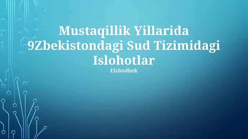 Mustaqillik Yillarida 9Zbekistondagi Sud Tizimidagi Islohotlar 1