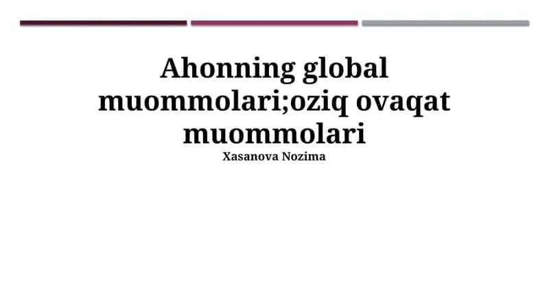 Ochlikning global muammolari;oziq ovaqat muommolari 1