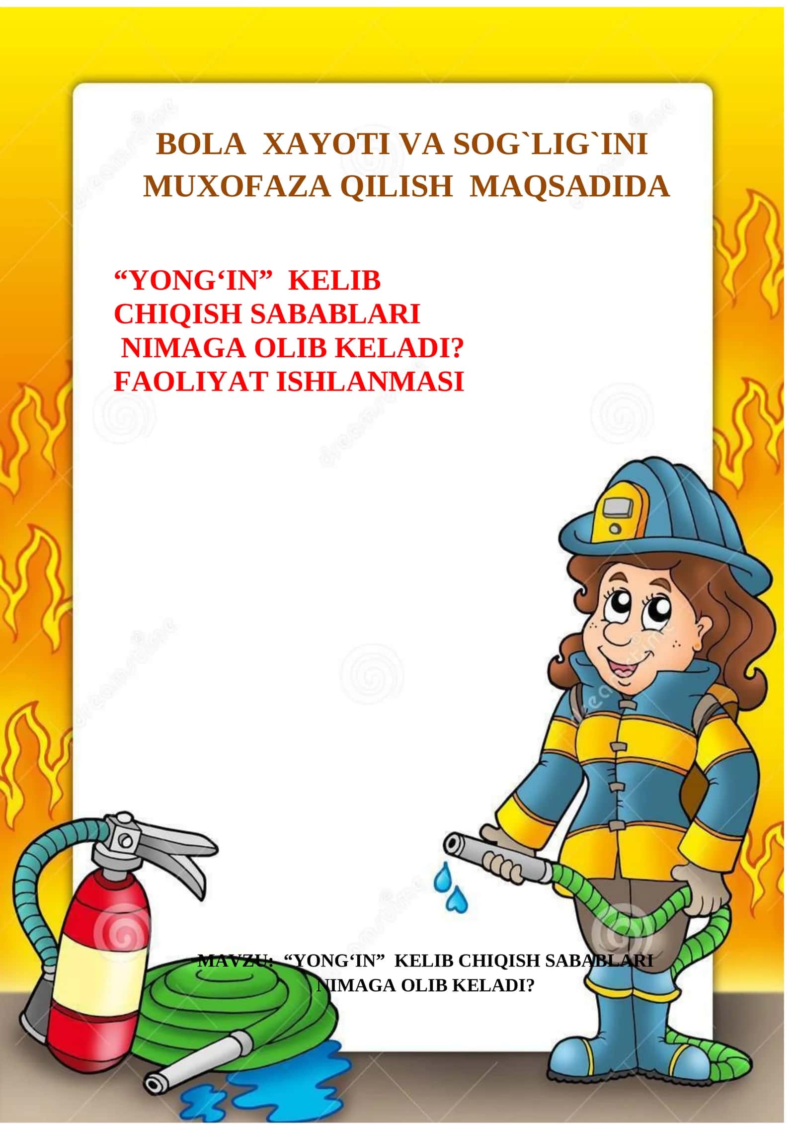 BOLA XAYOTI VA SOG`LIG`INI MUXOFAZA QILISH MAQSADIDA “YONG‘IN” KELIB CHIQISH SABABLARI NIMAGA OLIB KELADI? 1
