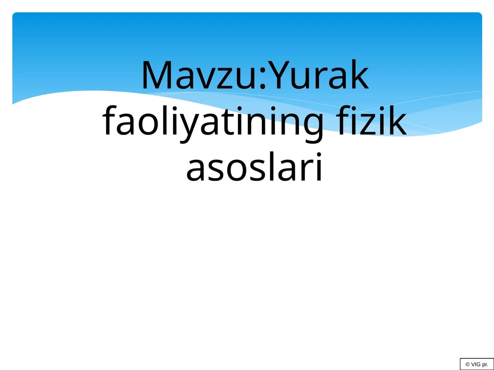 Yurak faoliyatining fizika asoslari 1