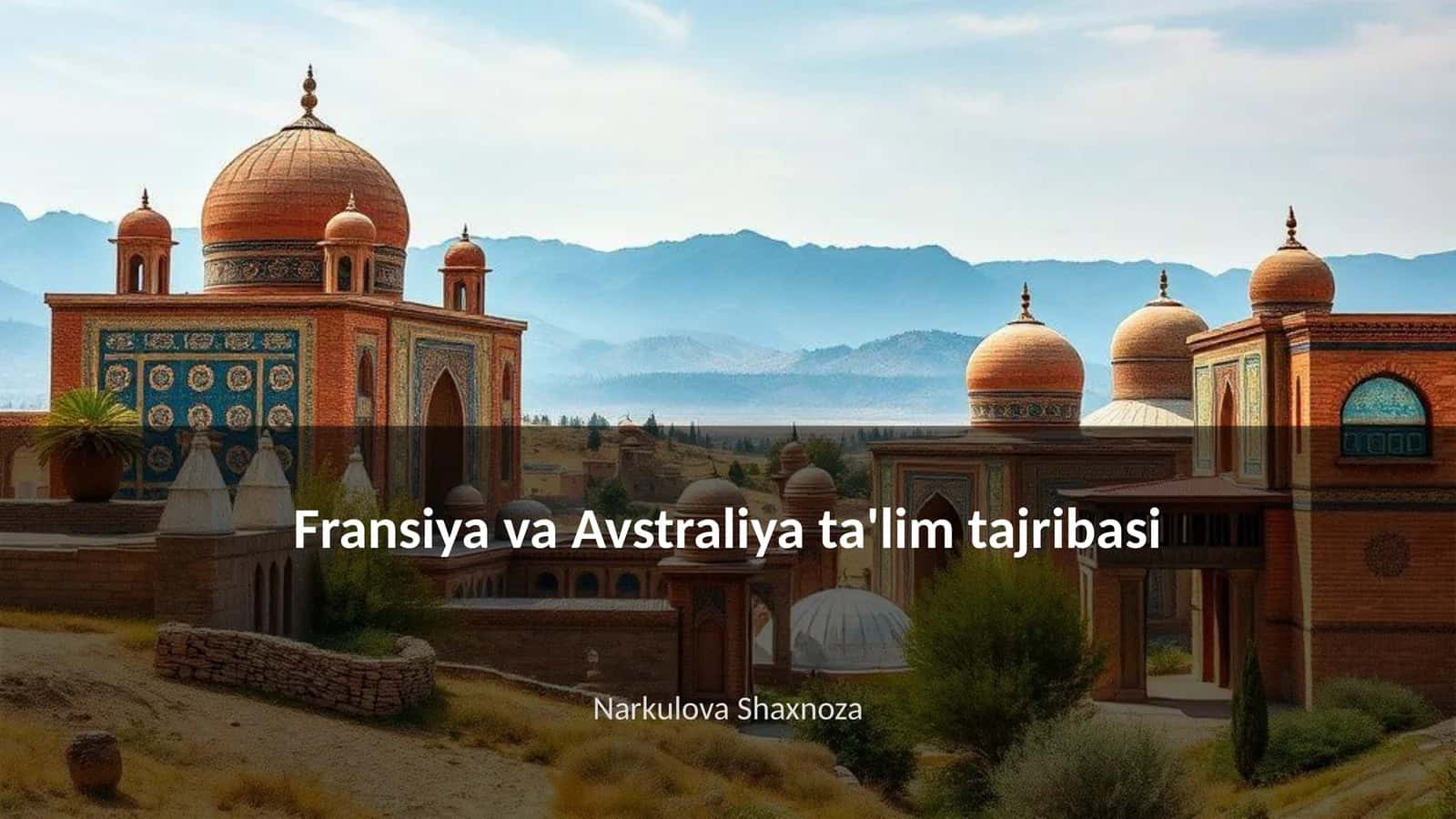 Fransiya va Avstraliya ta'lim tajribasi 1