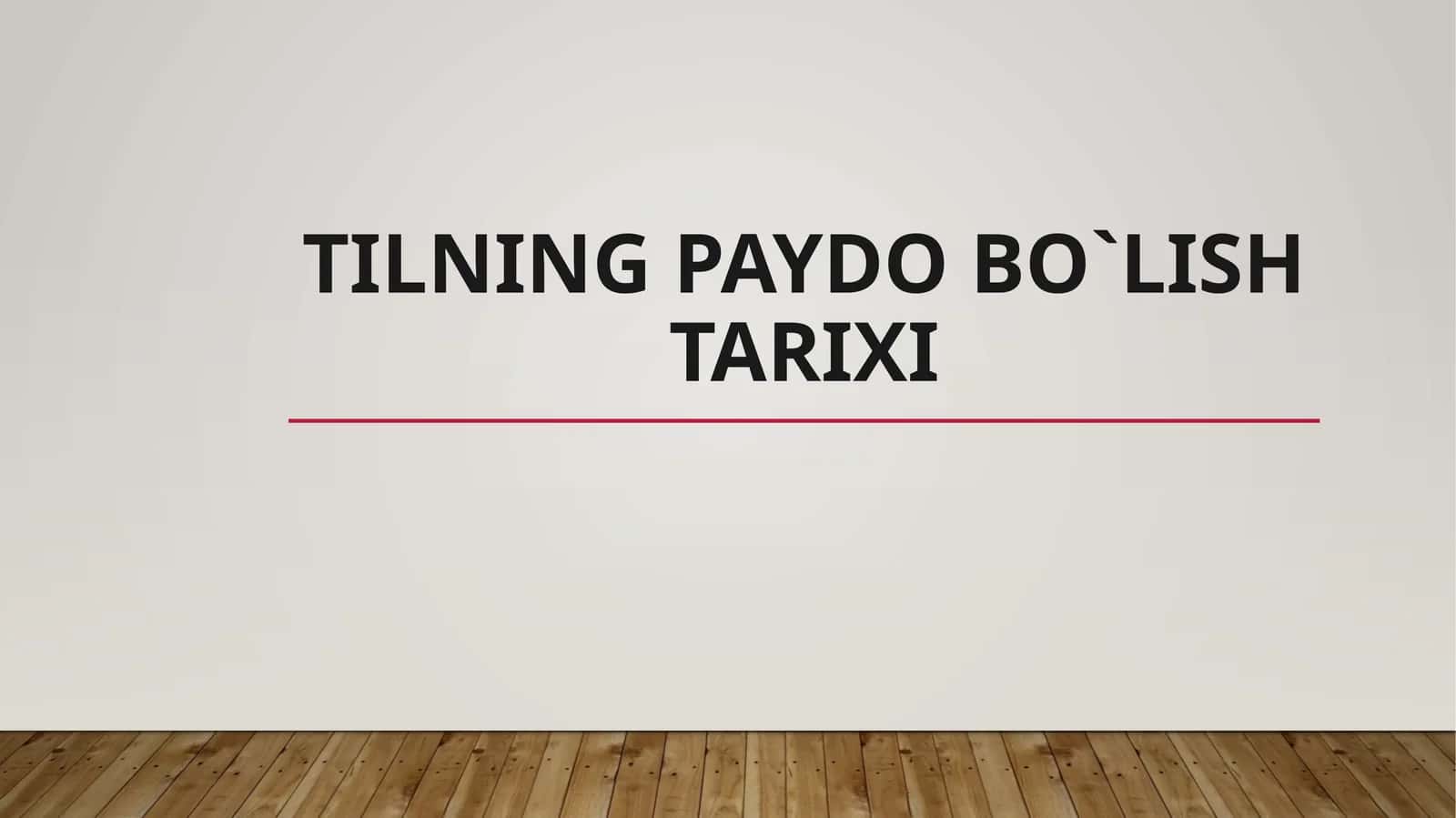 tilning paydo bo`lish tarixi 1