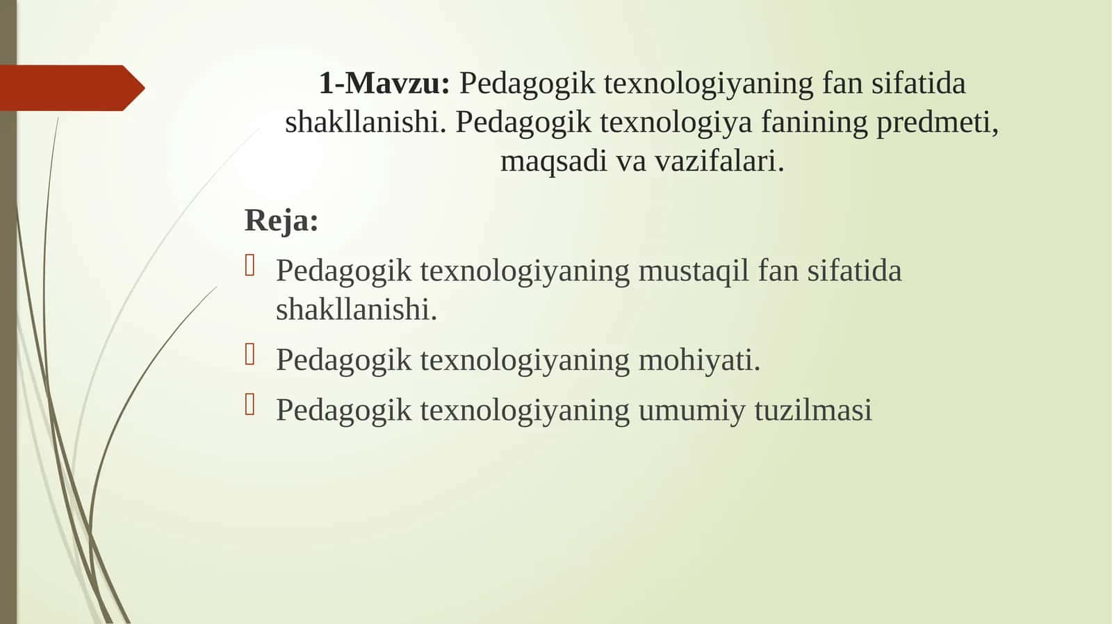 Pedagogik texnologiyaning fan sifatida shakllanishi. Pedagogik texnologiya fanining predmeti, maqsadi va vazifalari 1
