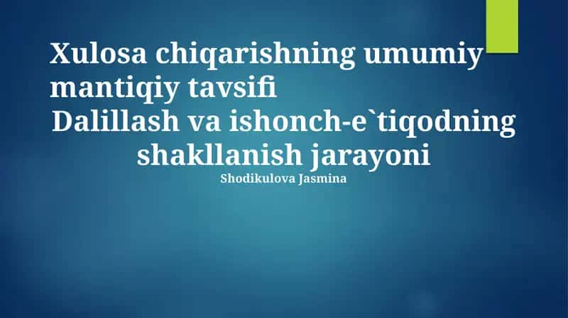 Xulosa chiqarishning umumiy mantiqiy tavsifi 1