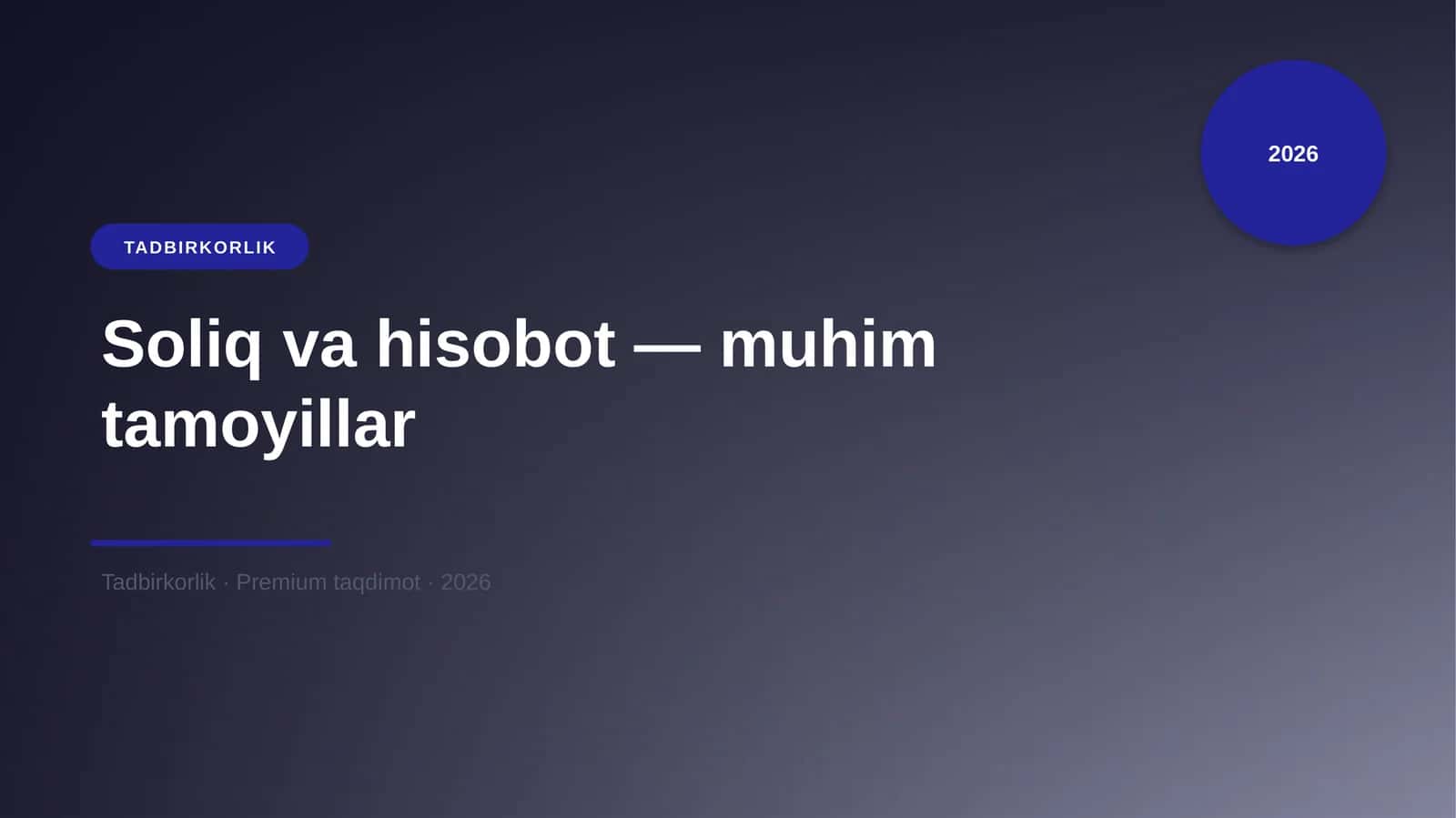 Soliq va hisobot — muhim tamoyillar 1