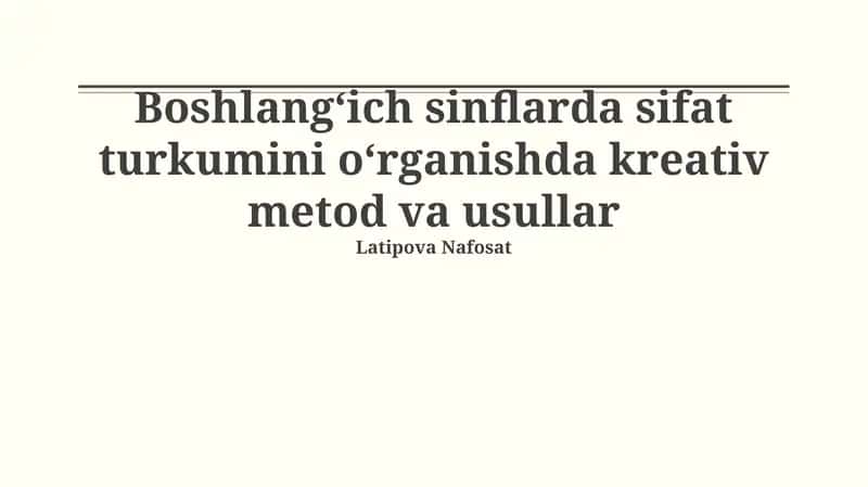 Sifat turkumini o'rgatishda ijodiy usullar 1