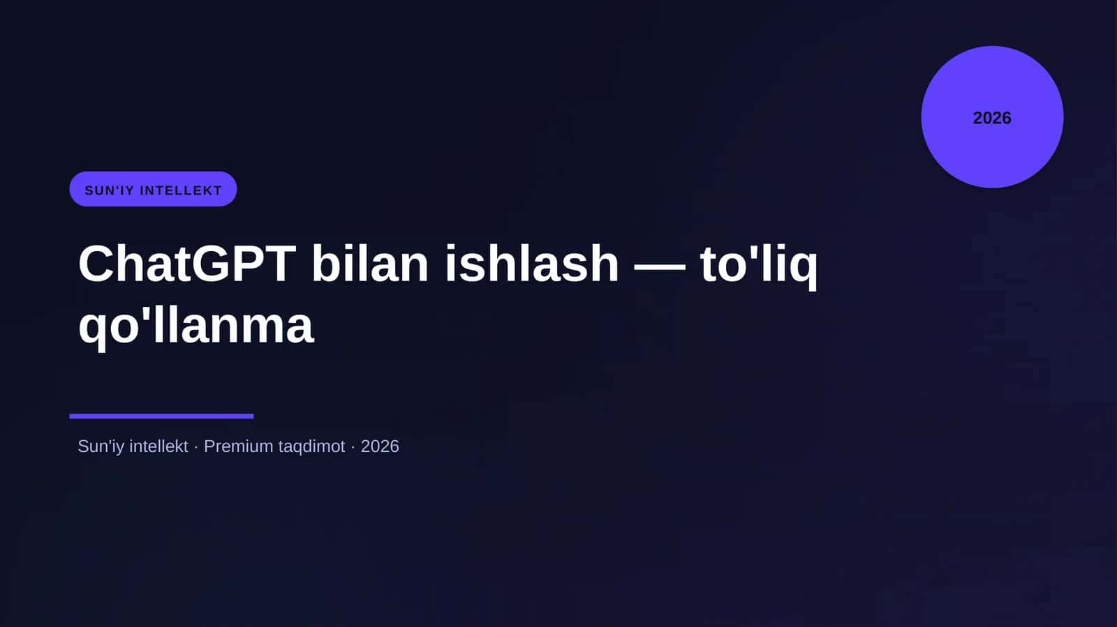 ChatGPT bilan ishlash — to'liq qo'llanma 1