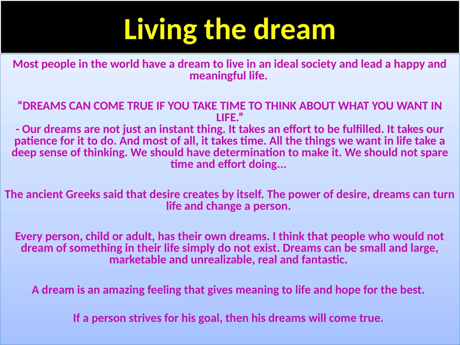 Living the dream 1