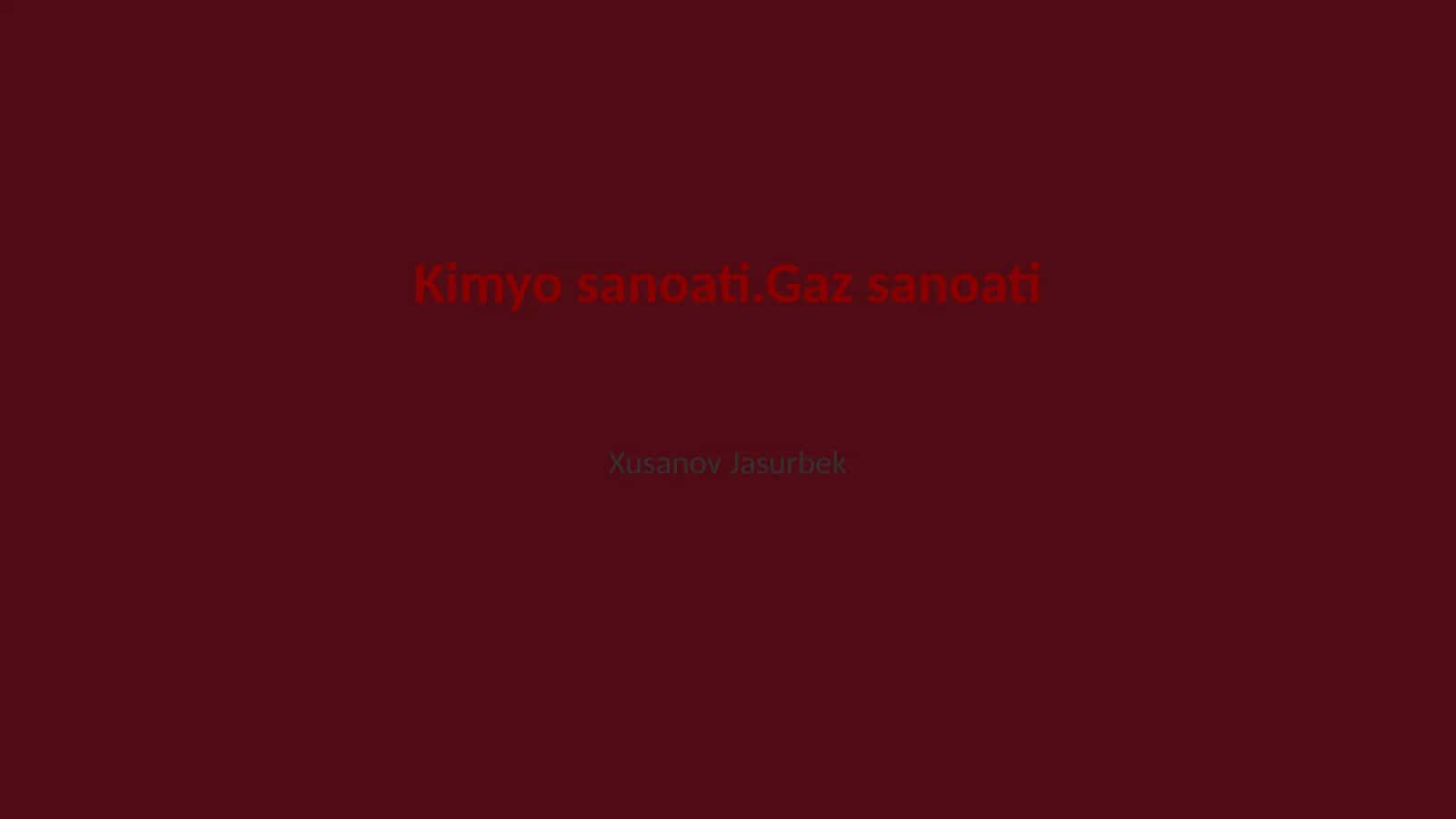 Kimyo sanoati.Gaz sanoati 1