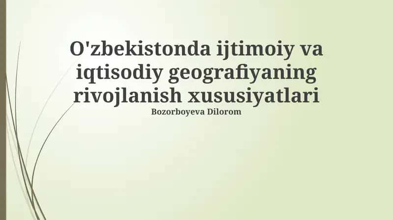 O'zbekistonda ijtimoiy va iqtisodiy geografiyaning rivojlanish xususiyatlari 1