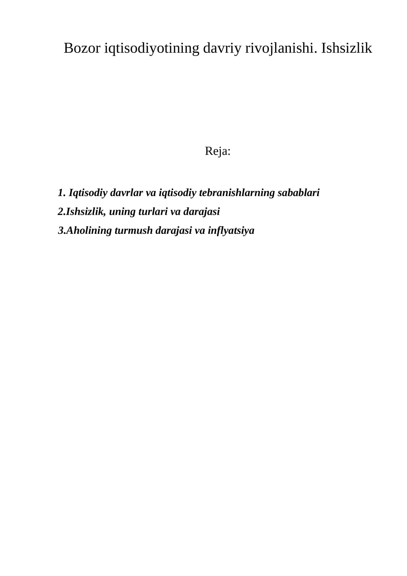 Bozor iqtisodiyotining davriy rivojlanishi. Ishsizlik 1